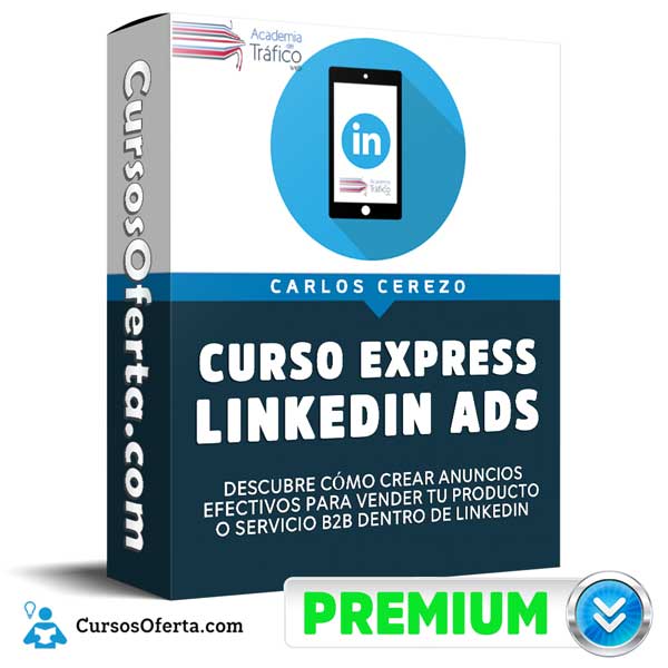 Curso Express LinkedIn Ads – Carlos Cerezo 1 Curso Express LinkedIn Ads – Carlos Cerezo