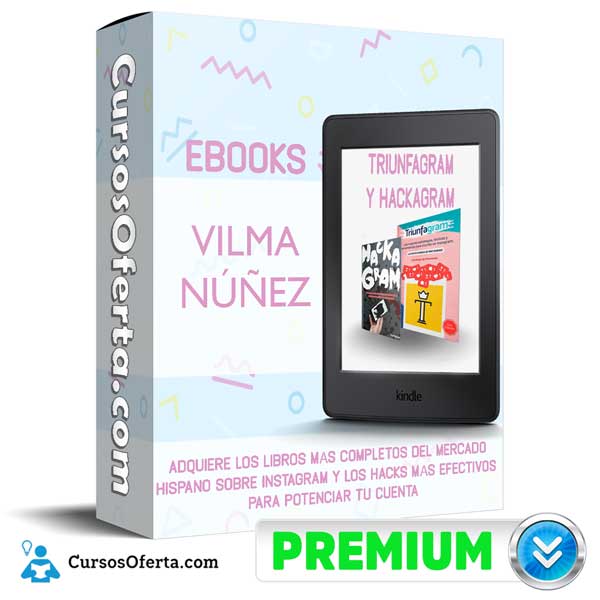 eBooks Triunfagram y Hackagram – Vilma Núñez 1 eBooks Triunfagram y Hackagram – Vilma Núñez