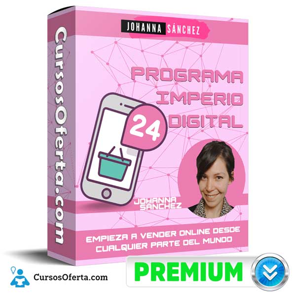 Imperio Digital – Johanna Sánchez 1 Imperio Digital – Johanna Sánchez