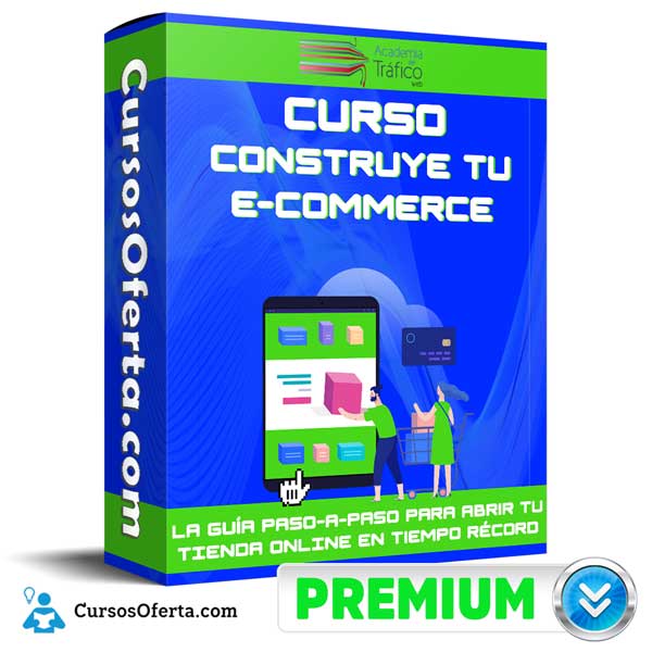 Curso Construye tu e-Commerce - Academia de Tráfico 1 Curso Construye tu e-Commerce - Academia de Tráfico
