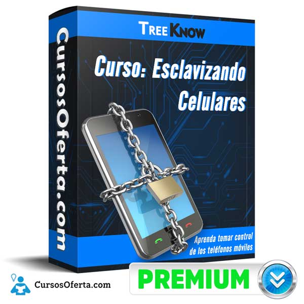 Curso Esclavizando Celulares – Treeknow 1 Curso Esclavizando Celulares – Treeknow