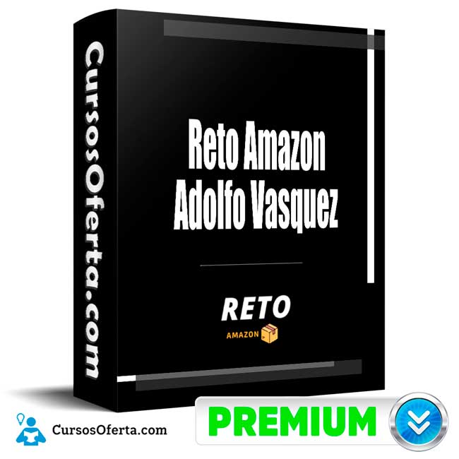 Curso Reto Amazon – Adolfo Vasquez 1 Curso Reto Amazon – Adolfo Vasquez