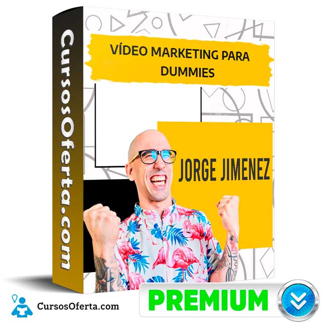 Curso Video Marketing para Dummies - Jorge Jimenez – La Mirada del Calvo 1 Curso Video Marketing para Dummies - Jorge Jimenez – La Mirada del Calvo
