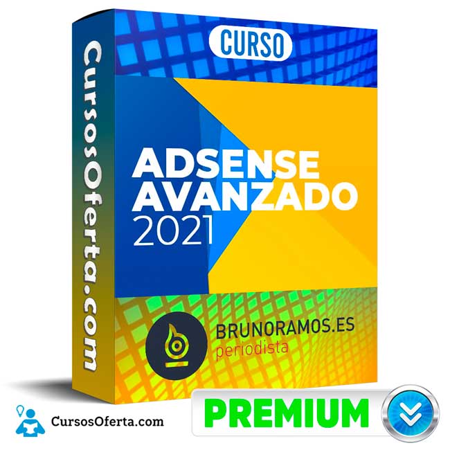 Curso Adsense Avanzado - Bruno Ramos 1 Curso Adsense Avanzado - Bruno Ramos