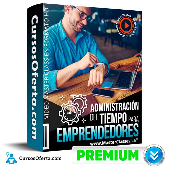 Curso Administración del Tiempo para Emprendedores - Seminarios Online 1 Curso Administración del Tiempo para Emprendedores - Seminarios Online