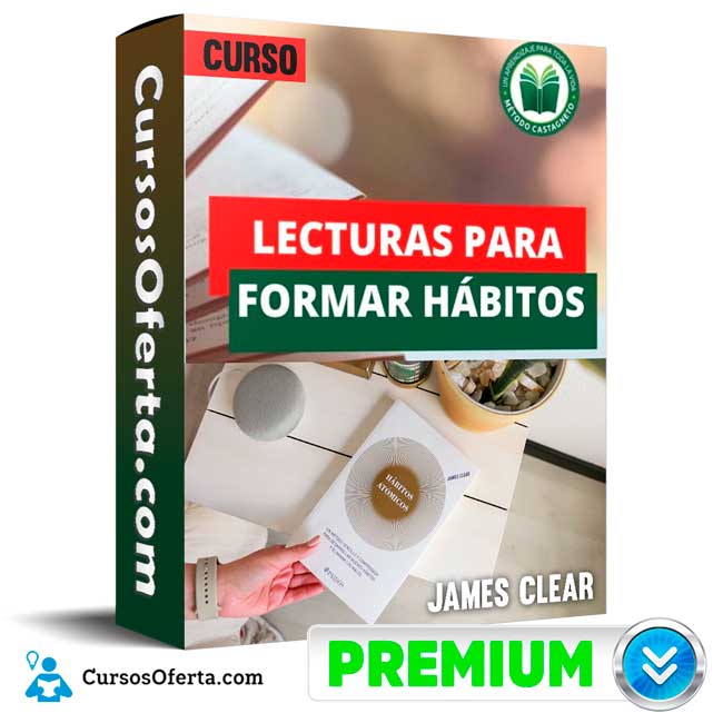 Curso Hábitos atómicos - James Clear 1 Curso Hábitos atómicos - James Clear