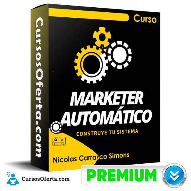 Curso Marketer Automatico - Nicolas Carrasco Simons 1 Curso Marketer Automatico - Nicolas Carrasco Simons