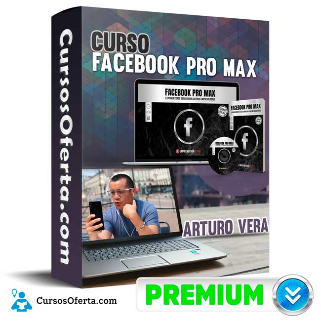 Curso Facebook Pro Max - Arturo Vera 1 Curso Facebook Pro Max - Arturo Vera