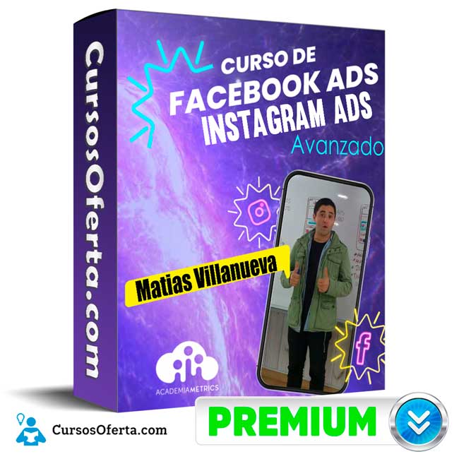 Facebook e Instagram Ads Avanzado - Matias Villanueva 1 Facebook e Instagram Ads Avanzado - Matias Villanueva