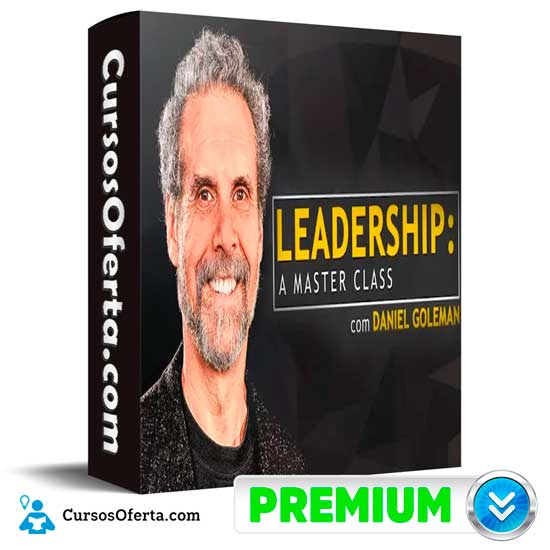 Leadership A Master Class de Daniel Goleman 1 Leadership A Master Class de Daniel Goleman