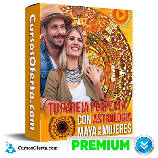 Tu Pareja Perfecta con Astrología Maya para Mujeres 1 Tu Pareja Perfecta con Astrología Maya para Mujeres