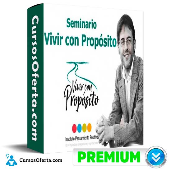 Seminario Online Vivir con Proposito de Sergio Fernández 1 Seminario Online Vivir con Proposito de Sergio Fernández