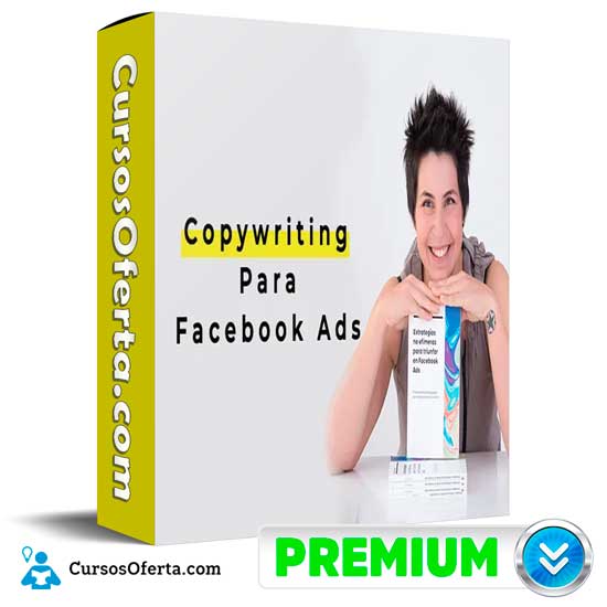 Copywriting Para Facebook Ads de Emma Llensa 1 Copywriting Para Facebook Ads de Emma Llensa