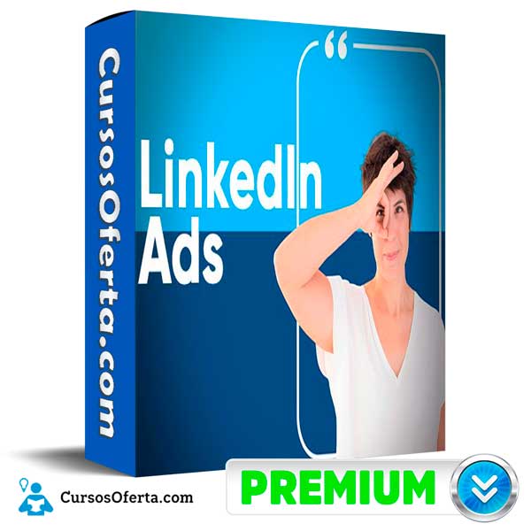 Curso LinkedIn Ads de Emma Llensa 1 Curso LinkedIn Ads de Emma Llensa