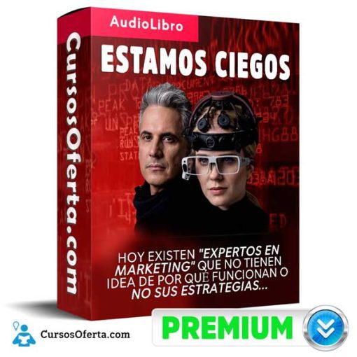 Audio libro Estamos Ciegos – Jurgen Klaric 5 audio libro estamos ciegos jurgen klaric 652dba19340ca