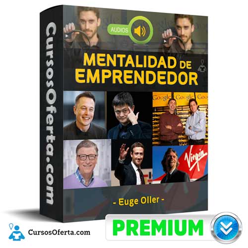 Audios Mentalidad De Emprendedor – Euge Oller 28 audios mentalidad de emprendedor euge oller 652db3469702f