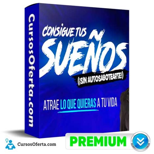 Consigue Tus Sueños (Sin Autosabotearte) de Erick Gamio 1 consigue tus suenos sin autosabotearte de erick gamio 652de8d8acdc6