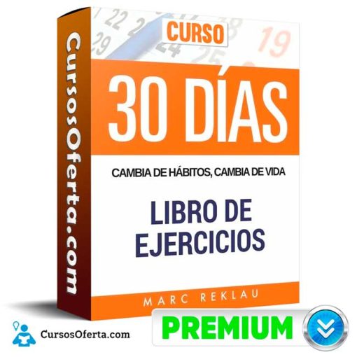 Curso 30 Días Cambia de hábitos – Marc Reklau 1 curso 30 dias cambia de habitos marc reklau 652dd98f930c4