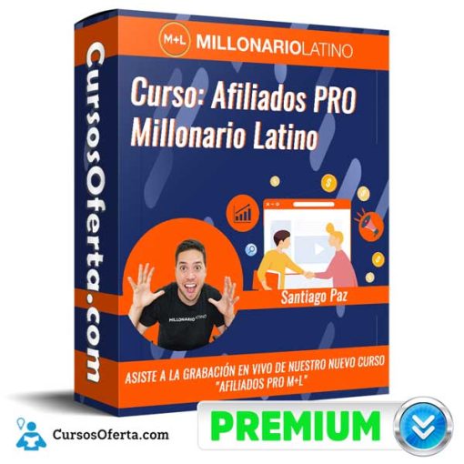 Curso Afiliados PRO Millonario Latino – Santiago Paz 1 curso afiliados pro millonario latino santiago paz 652dcd64f3fee
