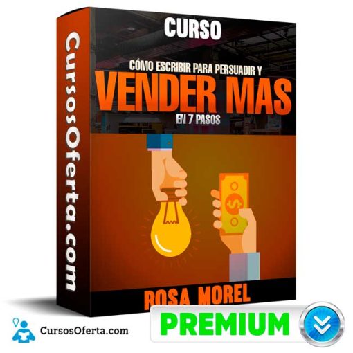 Curso Cómo Escribir Para Vender Más en 7 pasos – Rosa Morel 63 curso como escribir para vender mas en 7 pasos rosa morel 652dd46c2cd7a