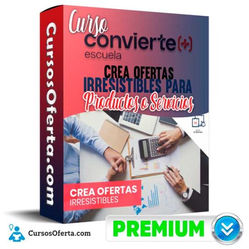Curso Crea ofertas irresistibles para productos o servicios – Convierte mas 1 curso crea ofertas irresistibles para productos o servicios convierte mas 652dde11cbd49