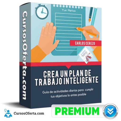 Curso Crea un Plan de Trabajo Inteligente – Carlos Cerezo 1 curso crea un plan de trabajo inteligente carlos cerezo 652db7ee63acf