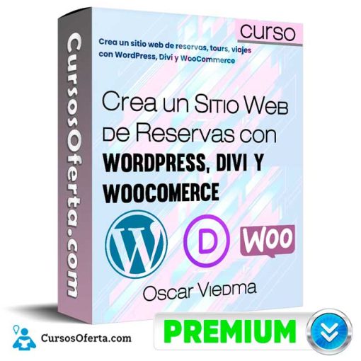 Curso Crea un Sitio Web de Reservas con WordPress, Divi y Woocomerce – Oscar Viedma 1 curso crea un sitio web de reservas con wordpress divi y woocomerce oscar viedma 652dd722337f2