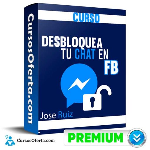 Curso Desbloquea tu Chat en FB – Jose Ruiz 7 curso desbloquea tu chat en fb jose ruiz 652dd6c613133