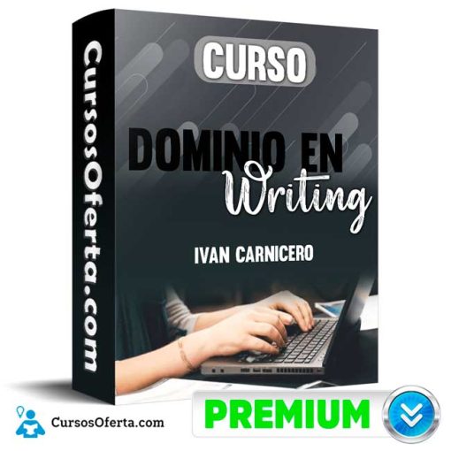 Curso Dominio en Writing – Ivan Carnicero 1 curso dominio en writing ivan carnicero 652ddc30dd0af