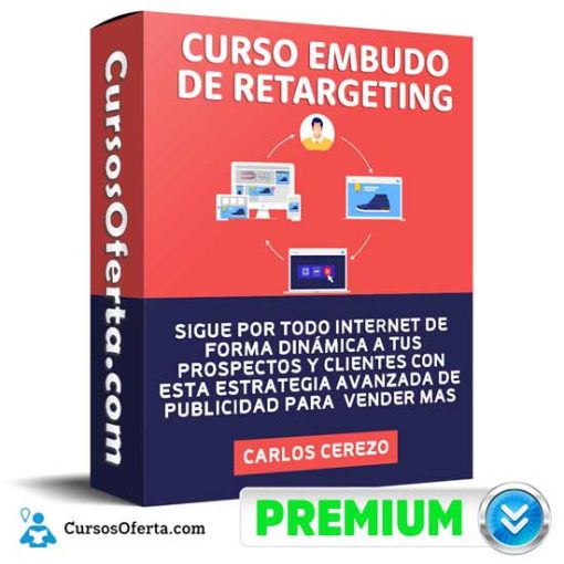 Curso Embudo de Retargeting – Carlos Cerezo 1 curso embudo de retargeting carlos cerezo 652db7b8a8d09