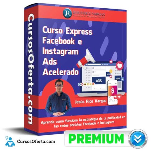 Curso Express Facebook e Instagram Ads Acelerado – Jesús Rico Vargas 1 curso express facebook e instagram ads acelerado jesus rico vargas 652dca81ec8d8