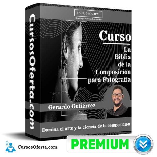 Curso La Biblia de la Composición para Fotografía – Estudio Guti 1 curso la biblia de la composicion para fotografia estudio guti 652dc59b09f29