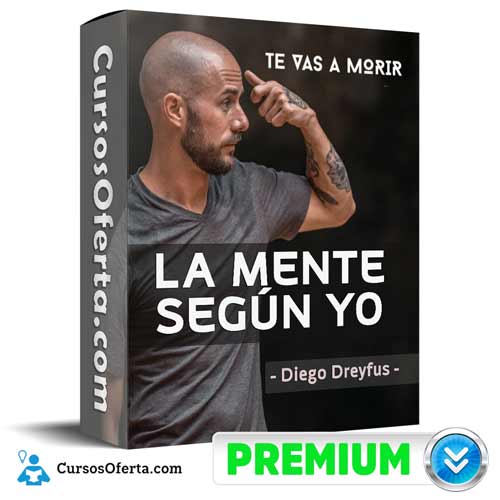 Curso La Mente Según Yo – Diego Dreyfus 16 curso la mente segun yo diego dreyfus 652db5376e5ce