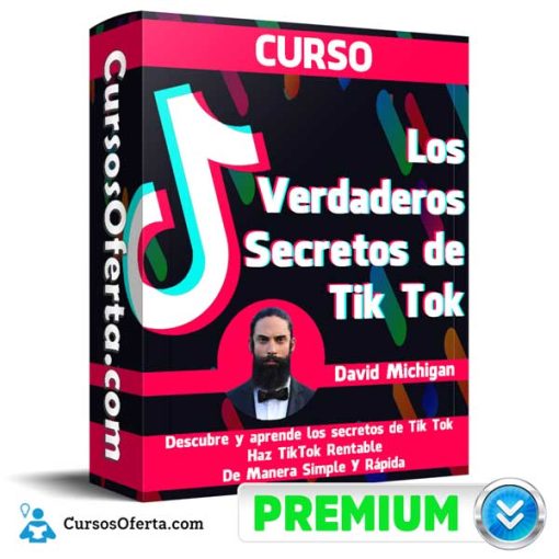 Curso Los Verdaderos Secretos de Tik Tok – David Michigan 1 curso los verdaderos secretos de tik tok david michigan 652dc6ee01f40