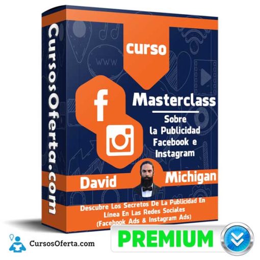 Curso Masterclass sobre la Publicidad Facebook e Instagram – David Michigan 4 curso masterclass sobre la publicidad facebook e instagram david michigan 652dc3b08d18c