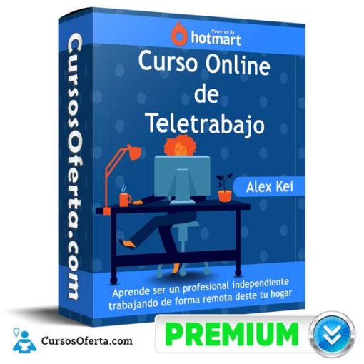 Curso Online de Teletrabajo – Alex Kei 1 curso online de teletrabajo alex kei 652dc55401482