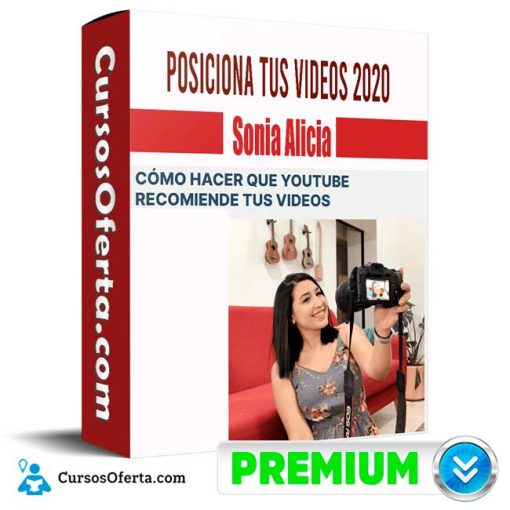Curso Posiciona tus Videos – Sonia Alicia 6 curso posiciona tus videos sonia alicia 652dcf479618f