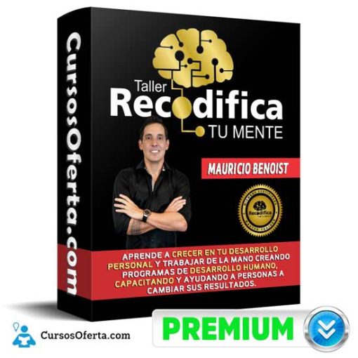 Curso Recodifica Tu Mente – Mauricio Benoist 1 curso recodifica tu mente mauricio benoist 652db7646d1ca