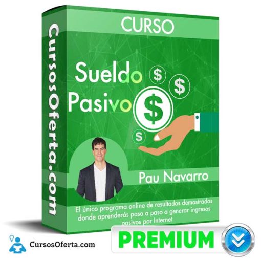 Curso Sueldo Pasivo – Pau Navarro 1 curso sueldo pasivo pau navarro 652dc5b616e95