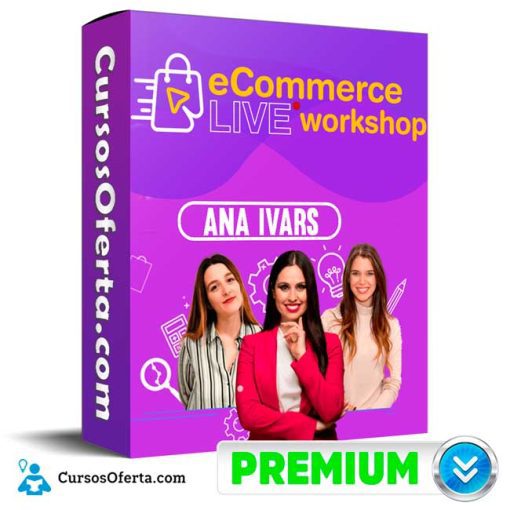 Ecommerce Live WorkShop – Ana Ivars 10 ecommerce live workshop ana ivars 652de515a0c3d