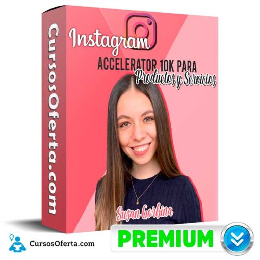 Instagram Accelerator 10K para Productos y Servicios – Susan Gorbina 49 instagram accelerator 10k para productos y servicios susan gorbina 652de04ce5e03