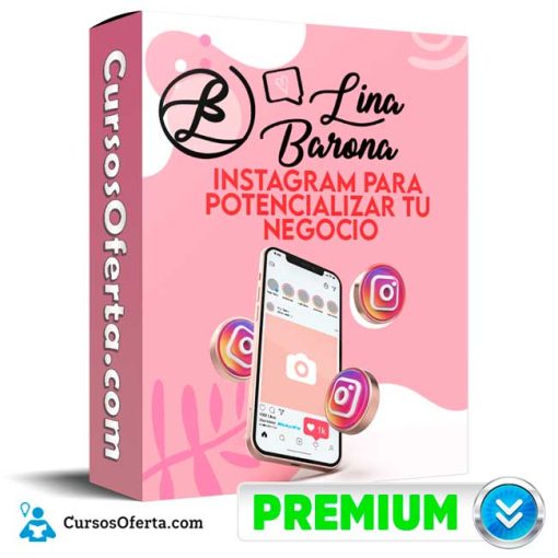 Instagram para potencializar tu Negocio – Lina Barona 1 instagram para potencializar tu negocio lina barona 652ddfcb5c750