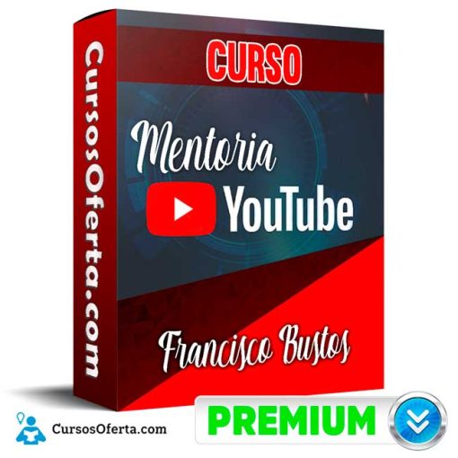 Mentoría YouTube Ads – Francisco Bustos 15 mentoria youtube ads francisco bustos 652ddfc3301dc