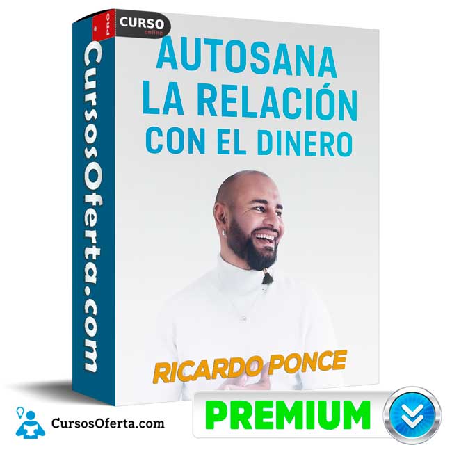 Autosana tu relación con el dinero de Ricardo Ponce 1 Autosana tu relación con el dinero de Ricardo Ponce