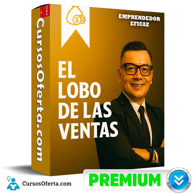El Lobo de las Ventas de Emprendedor Eficaz 1 El Lobo de las Ventas de Emprendedor Eficaz