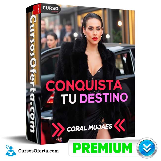 Conquista tu Destino de Coral Mujaes 1 Conquista tu Destino de Coral Mujaes