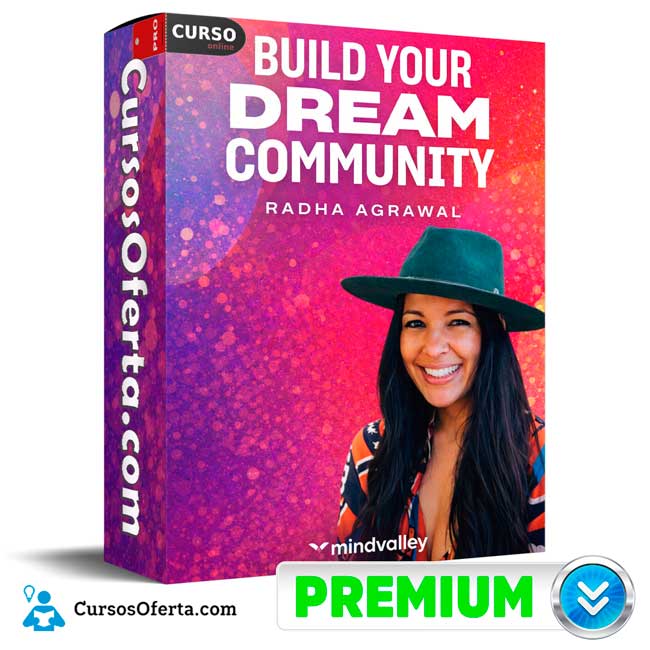 Build Your Dream Community (Inglés) de Radha Agrawal - Mindvalley 1 Build Your Dream Community (Inglés) de Radha Agrawal - Mindvalley