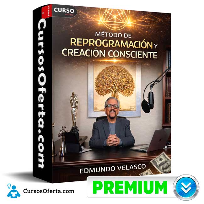 Método de Reprogramación y Creación Consciente de Edmundo Velasco 1 Método de Reprogramación y Creación Consciente de Edmundo Velasco