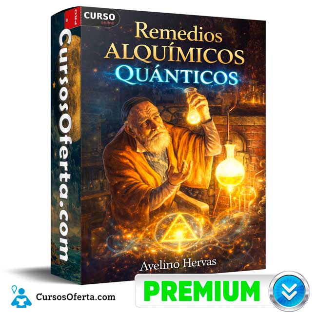 Remedios Alquímicos Quánticos de Avelino Hervas 1 Remedios Alquímicos Quánticos de Avelino Hervas